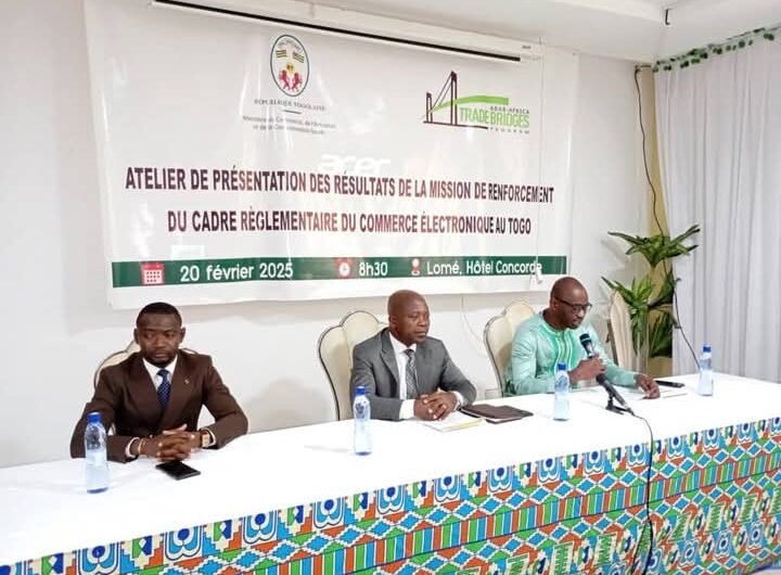 TOGO : Les résultats de la mission de renforcement du cadre règlementaire du commerce électronique présentés lors d’un atelier